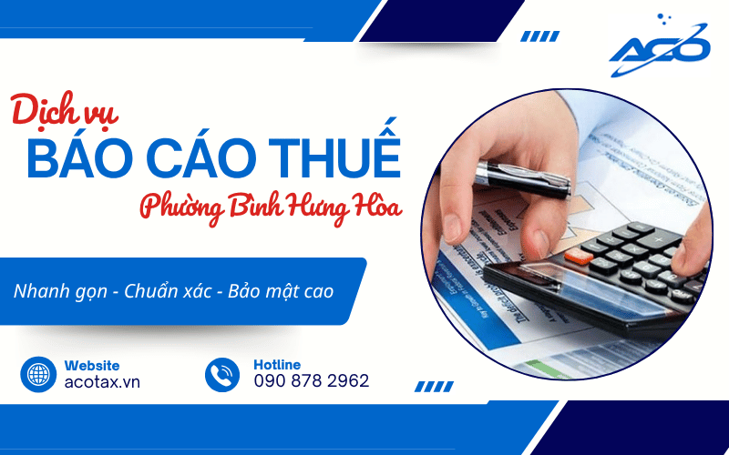 dịch vụ báo cáo thuế phường Bình Hưng Hòa