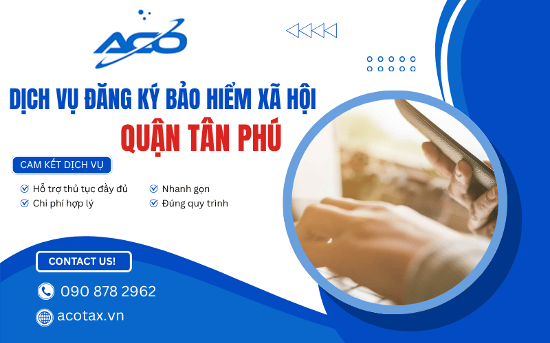 dịch vụ đăng ký bảo hiểm xã hội quận Tân Phú