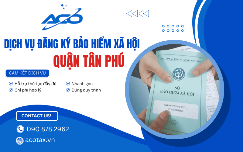 dịch vụ đăng ký bảo hiểm xã hội quận Tân Phú