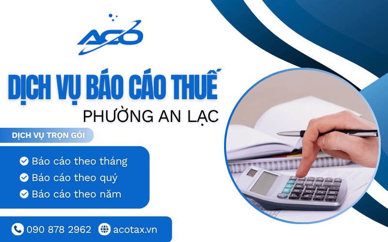 dịch vụ báo cáo thuế phường An Lạc