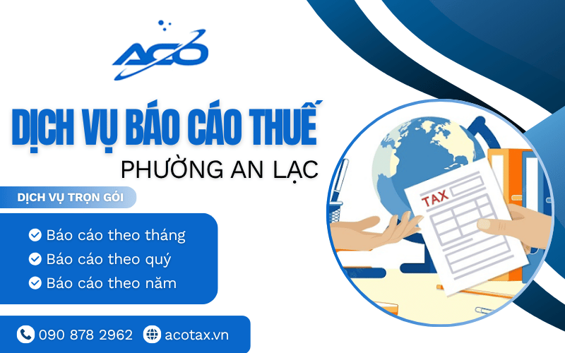 dịch vụ báo cáo thuế phường An Lạc