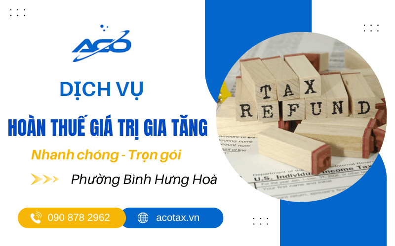 dịch vụ hoàn thuế giá trị gia tăng phường Bình Hưng Hòa