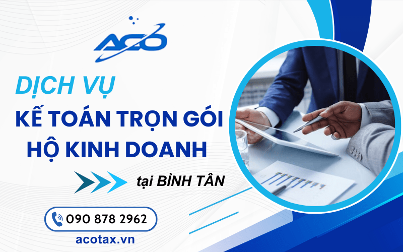 dịch vụ kế toán trọn gói hộ kinh doanh Bình Tân