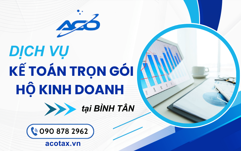 dịch vụ kế toán trọn gói hộ kinh doanh Bình Tân