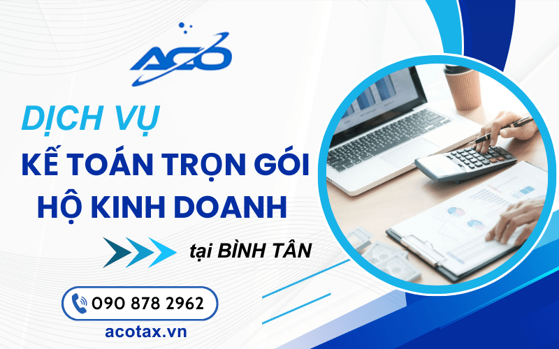 dịch vụ kế toán trọn gói hộ kinh doanh Bình Tân
