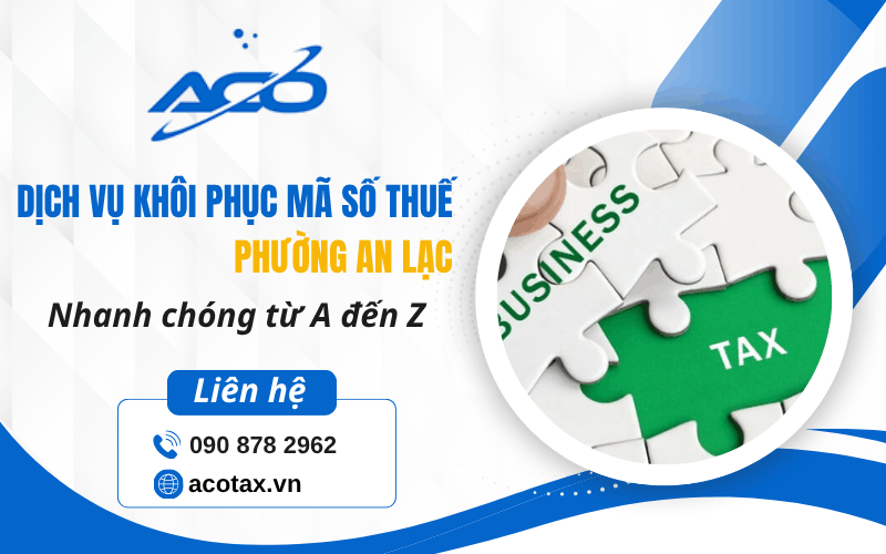 dịch vụ khôi phục mã số thuế phường An Lạc