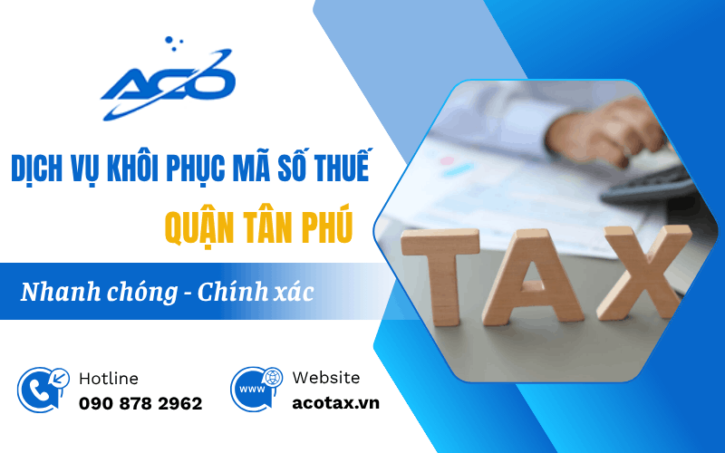 dịch vụ khôi phục mã số thuế quận Tân Phú
