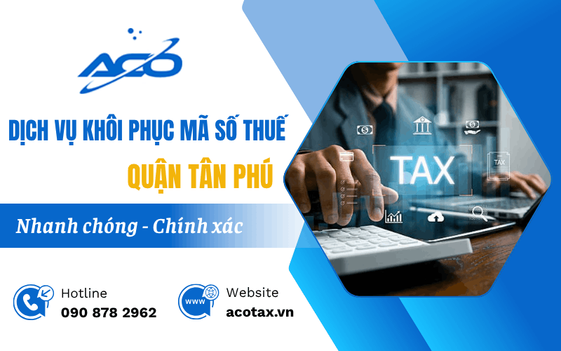 dịch vụ khôi phục mã số thuế quận Tân Phú