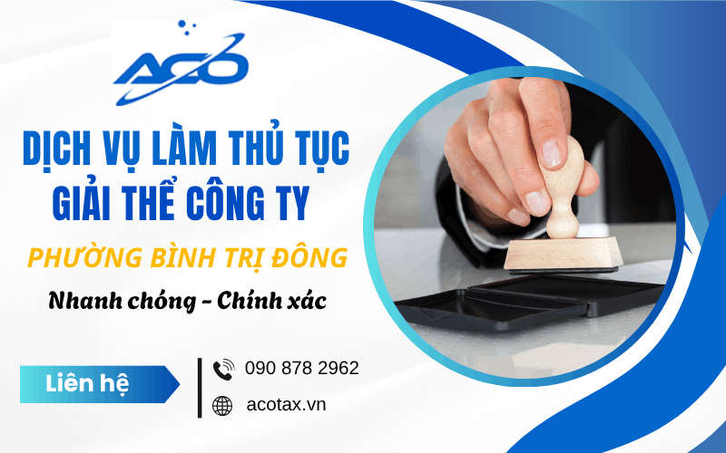 Dịch vụ làm thủ tục giải thể công ty phường Bình Trị Đông
