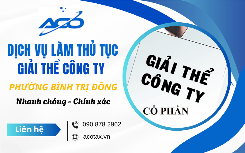 Dịch vụ làm thủ tục giải thể công ty phường Bình Trị Đông