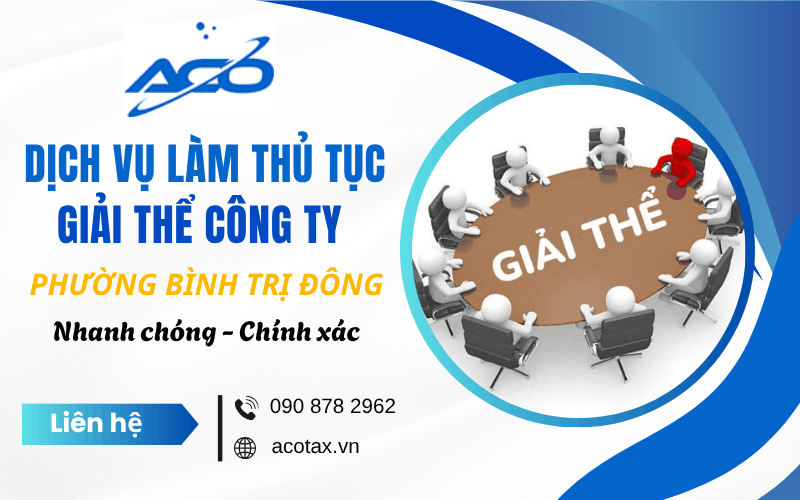 Dịch vụ làm thủ tục giải thể công ty phường Bình Trị Đông