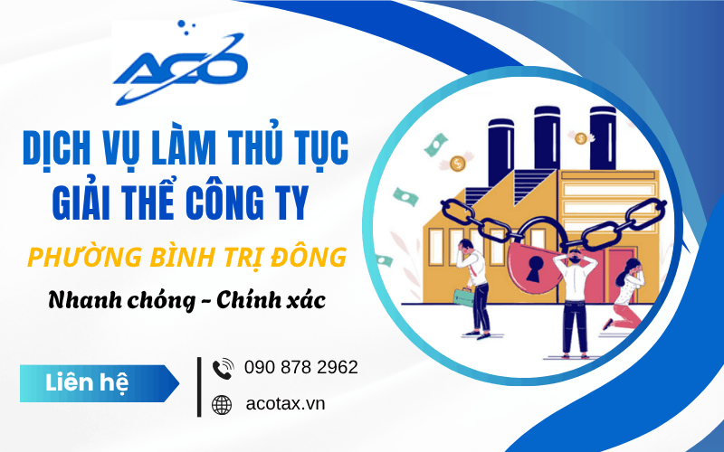 Dịch vụ làm thủ tục giải thể công ty phường Bình Trị Đông