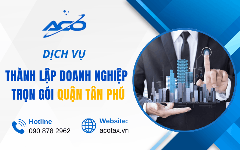 dịch vụ thành lập doanh nghiệp trọn gói quận Tân Phú