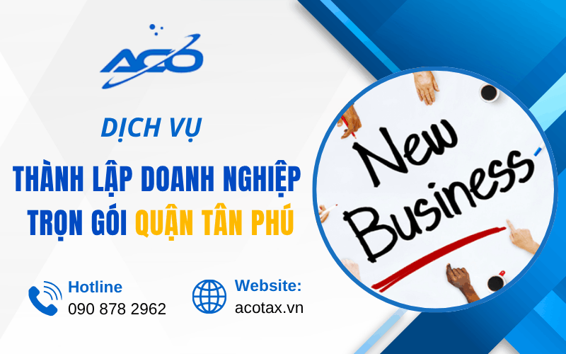 dịch vụ thành lập doanh nghiệp trọn gói quận Tân Phú