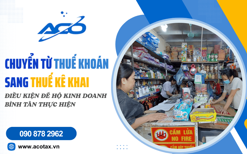 Điều kiện chuyển từ thuế khoán sang kê khai