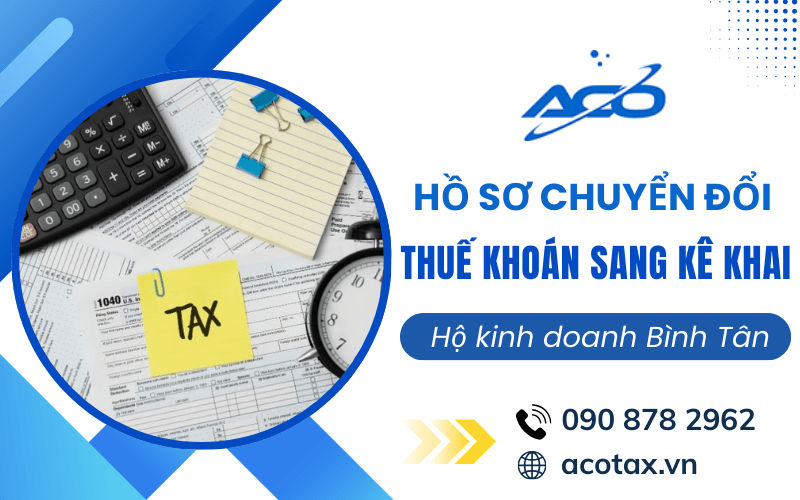 Hồ sơ chuyển đổi thuế khoán sang kê khai