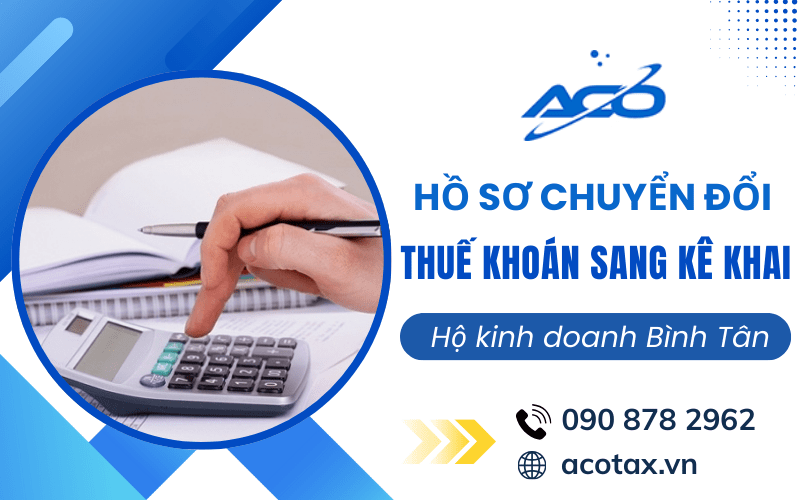 Hồ sơ chuyển đổi thuế khoán sang kê khai