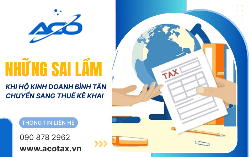 những sai lầm khi chuyển sang thuế kê khai