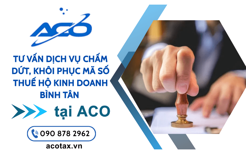 Tư vấn dịch vụ chấm dứt, khôi phục mã số thuế hộ kinh doanh Bình Tân